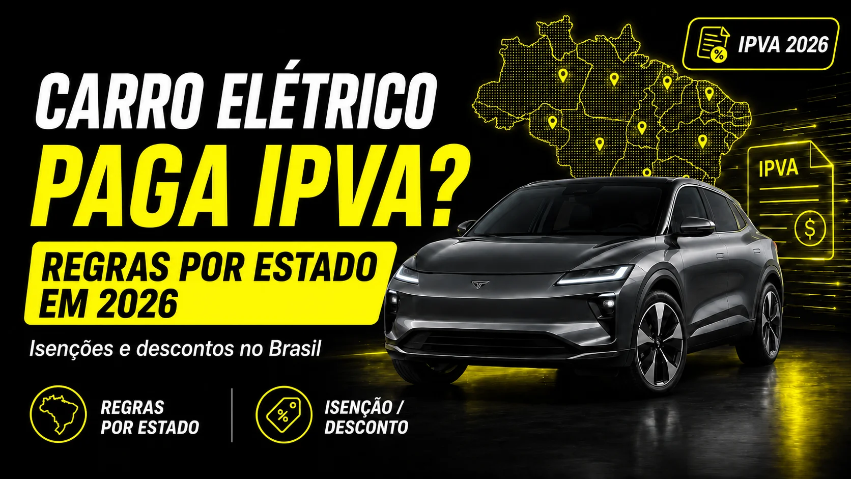 Carro elétrico paga IPVA no Brasil? A regra definitiva para o seu Estado em 2026