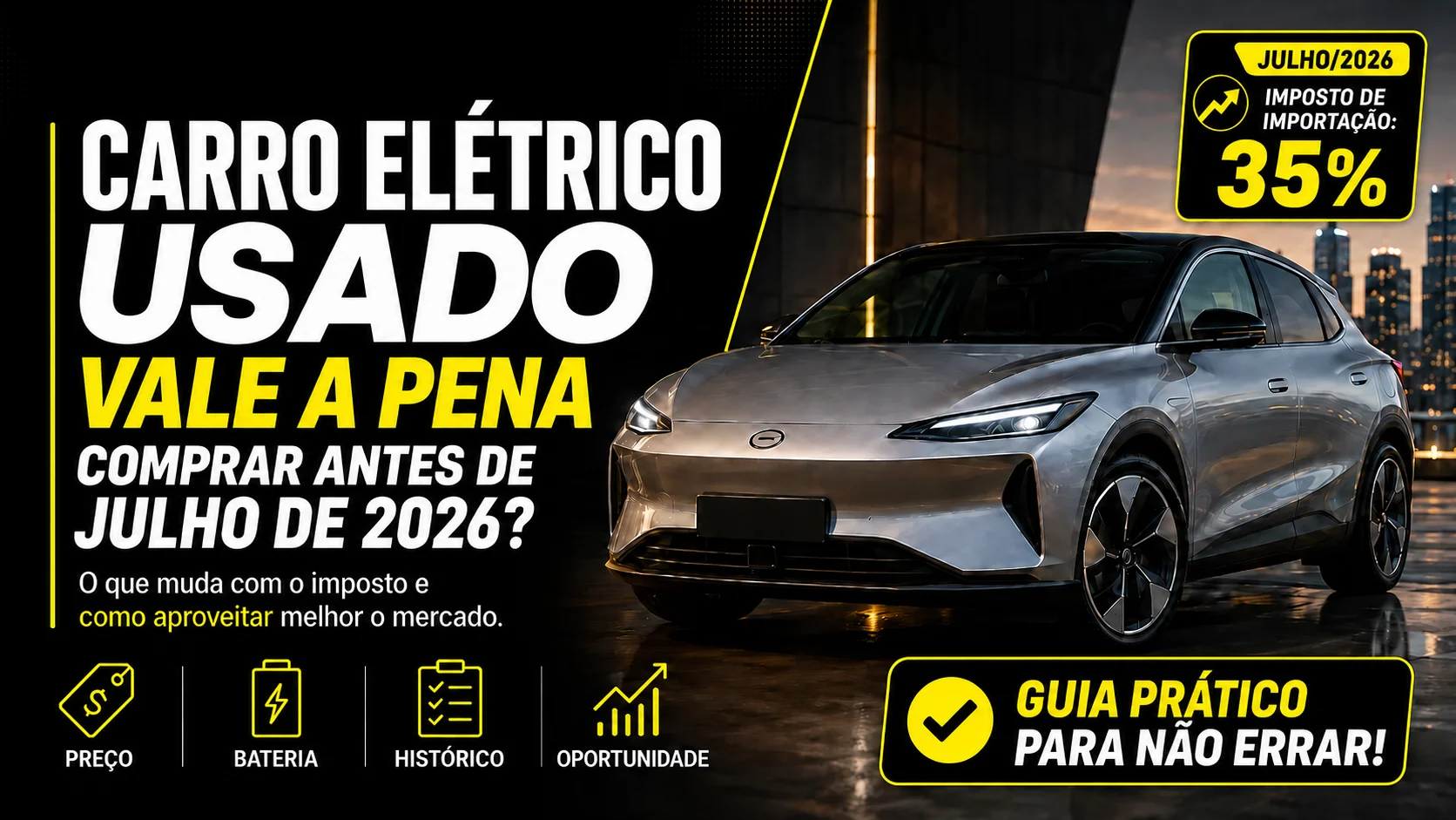 Vale a pena comprar carro elétrico usado antes de julho de 2026?