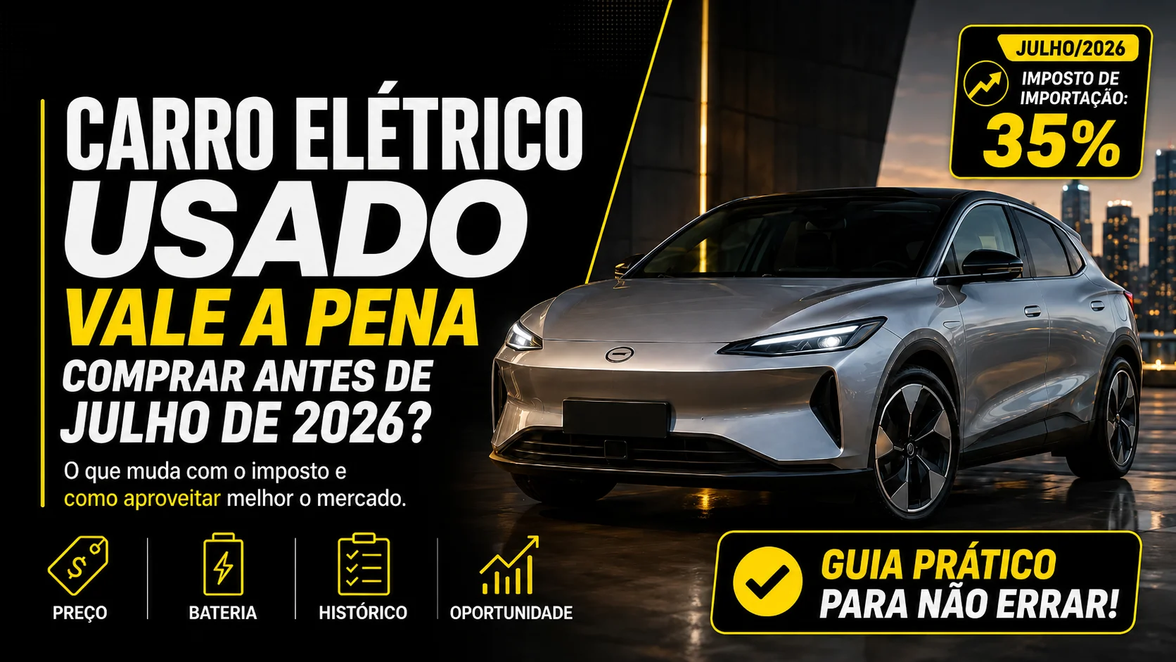 Vale a pena comprar carro elétrico usado antes de julho de 2026?